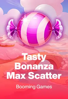 Tasty Bonanza Max Scatter